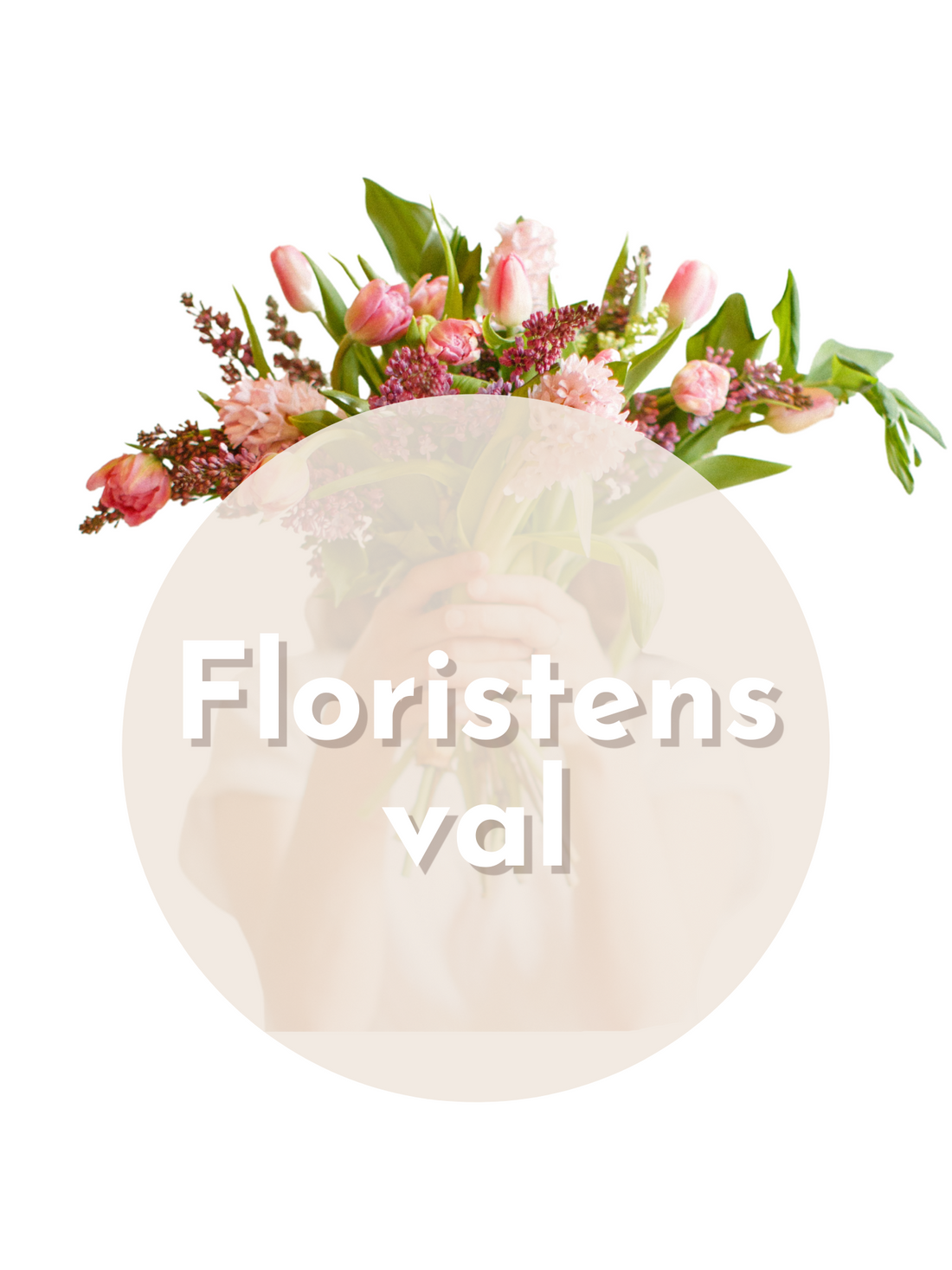 Floristens val